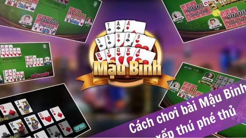 Hướng Dẫn Cách Chơi Bài Mậu Binh Tại NOHU Bạn Nên Biết Cách chơi bài Mậu Binh xếp thú phé thủ