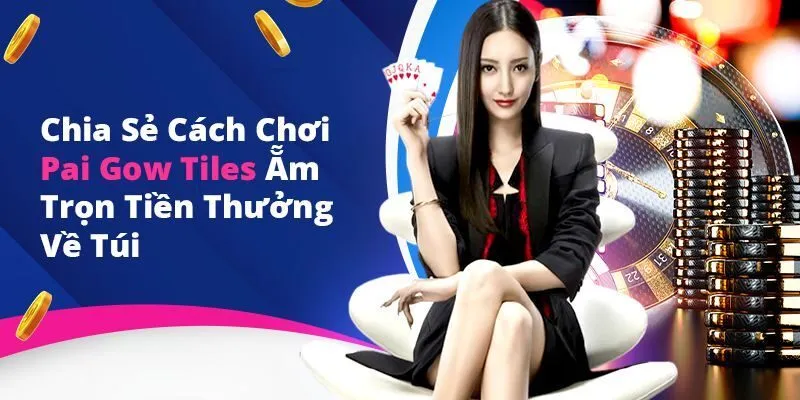 cách chơi Pai Gow Tiles