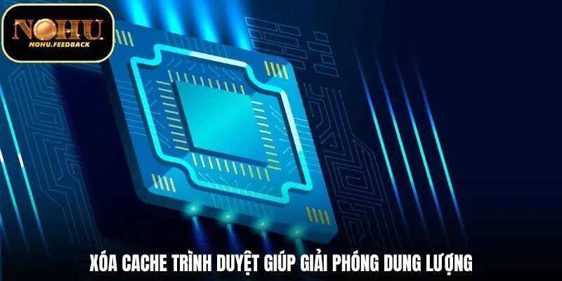 Xóa cache trình duyệt giúp giải phóng dung lượng